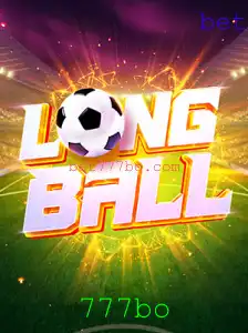 Descubra o Fascinante Universo de LongBall e as Estratégias do 777bo
